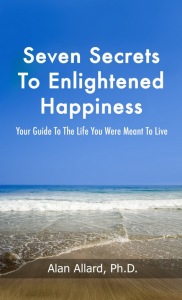 Seven Secrets to Enlightened Happiness